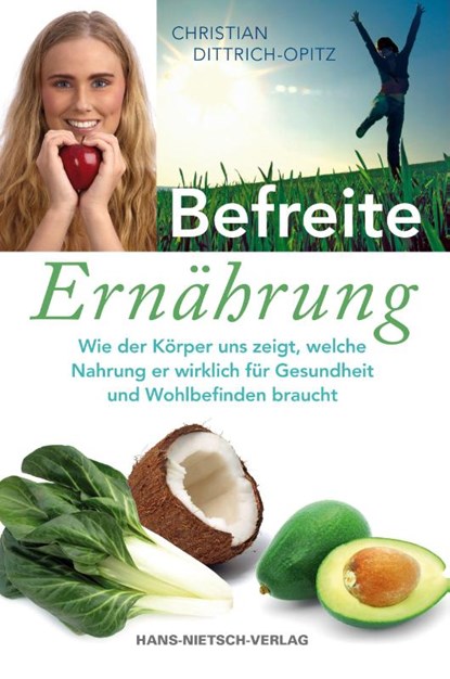 Befreite Ernährung, Christian Opitz - Paperback - 9783939570974
