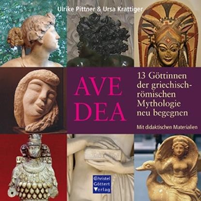 AVE DEA, Ulrike Pittner ; Ursa Krattiger - Gebonden - 9783939623588