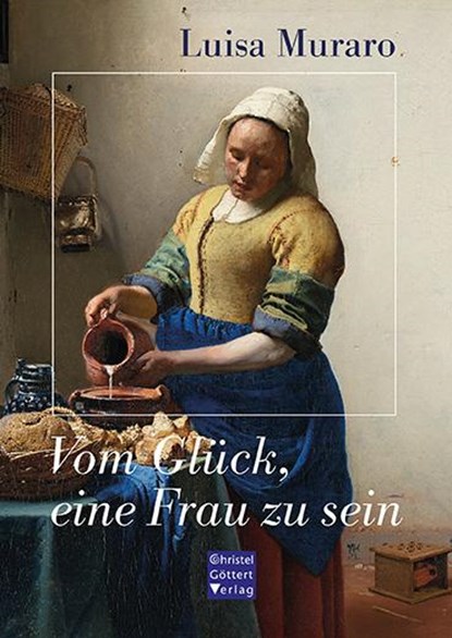 Vom Glück, eine Frau zu sein, Luisa Muraro - Paperback - 9783939623748