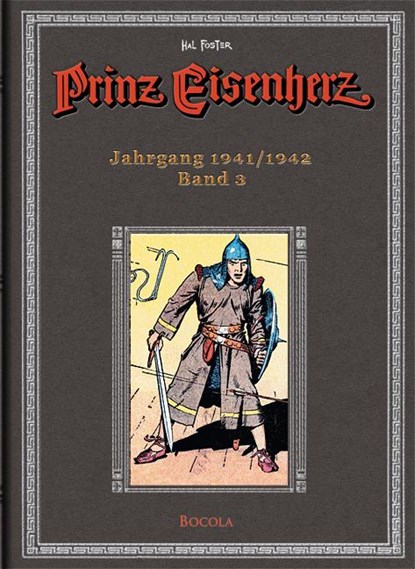 Prinz Eisenherz. Hal Foster Gesamtausgabe - Band 3: Jahrgang 1941/1942, Harold R. Foster - Gebonden - 9783939625025