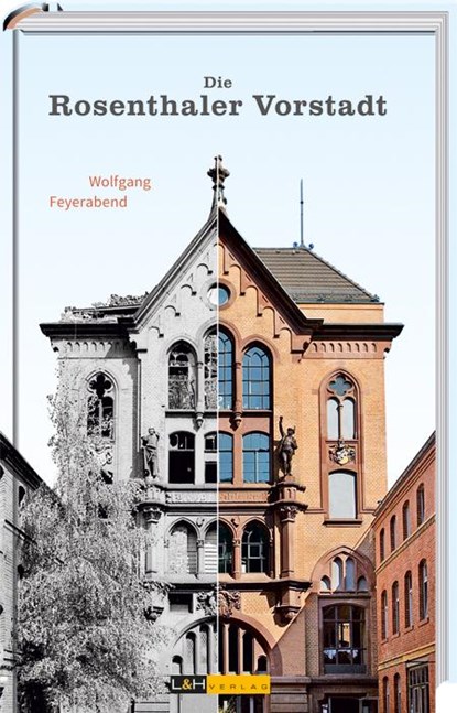 Die Rosenthaler Vorstadt, Wolfgang Feyerabend - Gebonden - 9783939629283