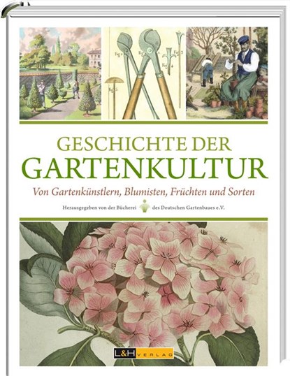 Geschichte der Gartenkultur, Clemens Alexander Wimmer ; Sylvia Butenschön ; Ines Hübner ; Marcus Köhler - Gebonden - 9783939629351
