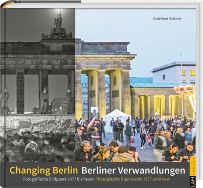 Berliner Verwandlungen / Changing Berlin, Gottfried Schenk - Gebonden - 9783939629535