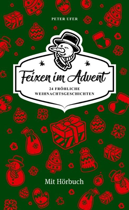 Feixen im Advent, Peter Ufer - Gebonden - 9783939669678
