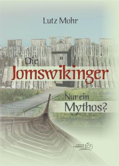 Die Jomswikinger, Lutz Mohr - Paperback - 9783939680659