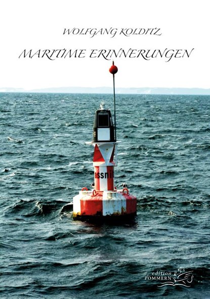 Maritime Erinnerungen, Wolfgang Kolditz - Paperback - 9783939680789