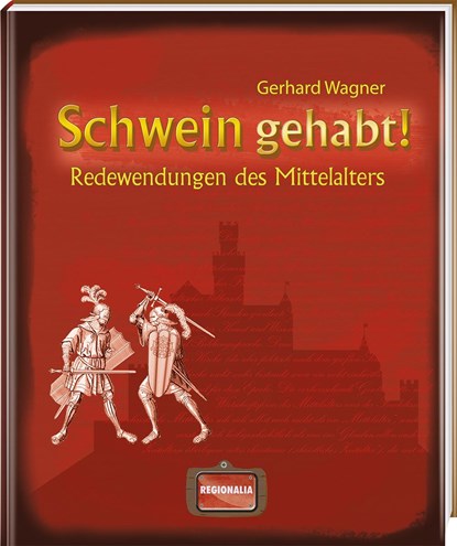 Schwein gehabt!, Gerhard Wagner - Gebonden - 9783939722311