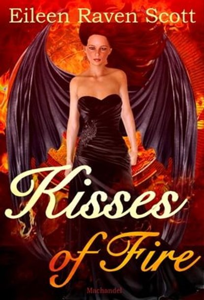 Kisses of Fire, Eileen Raven Scott - Ebook - 9783939727682