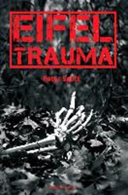 Splitt, P: Eifeltrauma, SPLITT,  Peter - Paperback - 9783939727958
