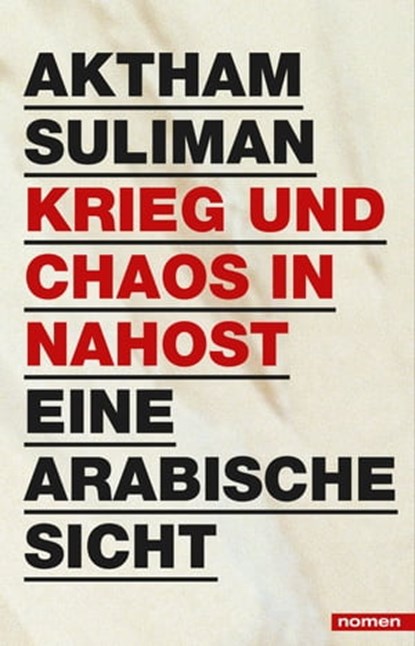 Krieg und Chaos in Nahost, Aktham Suliman - Ebook - 9783939816416