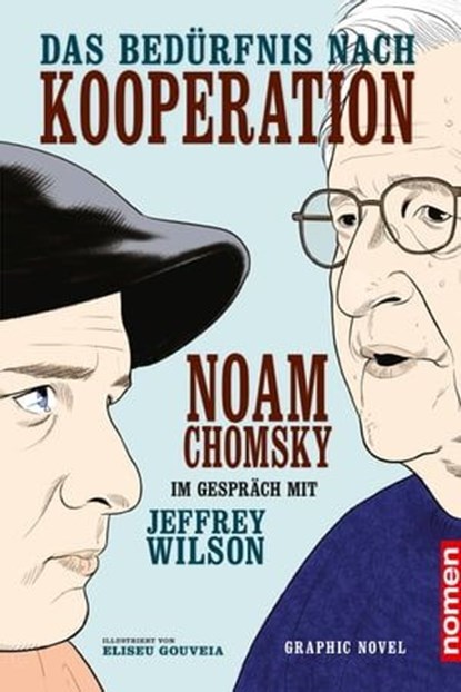 Das Bedürfnis nach Kooperation, Noam Chomsky ; Jeffrey Wilson - Ebook - 9783939816669