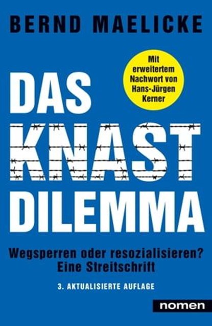 DAS KNAST-DILEMMA, Bernd Maelicke ; Hans-Jürgen Kerner - Ebook - 9783939816935