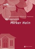 Wasserreich Mirker Hain | Dinnebier, Antonia ; Lücke, Martin | 
