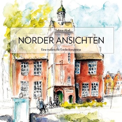 Norder Ansichten, Sabine Abel - Paperback - 9783939870043