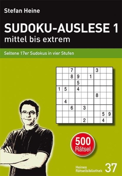 SUDOKU-AUSLESE 1 - mittel bis extrem, Stefan Heine - Paperback - 9783939940364