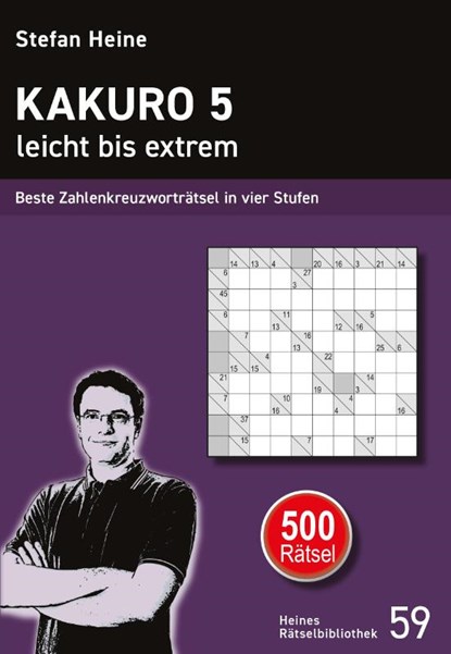 Kakuro 5 - leicht bis extrem, Stefan Heine - Paperback - 9783939940708