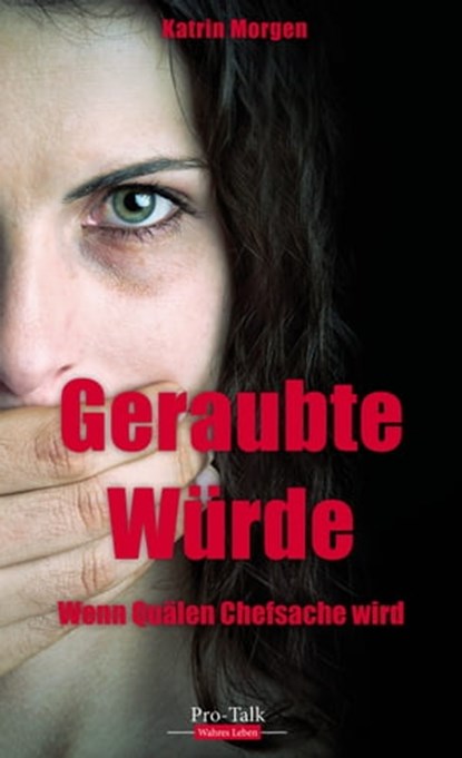 Geraubte Würde, Katrin Morgen - Ebook - 9783939990390