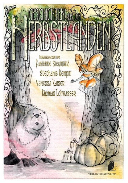 Geschichten aus den Herbstlanden, Fabienne Siegmund ; Christoph Marzi ; Diana Menschig ; Stephanie Kempin - Paperback - 9783940036483