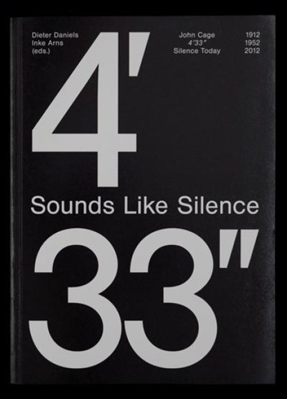 Sounds Like Silence. John Cage - 4'33", Jan Thoben - Paperback - 9783940064417
