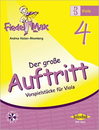 Fiedel-Max für Viola - Der große Auftritt 4, Andrea Holzer-Rhomberg - Gebonden - 9783940069283