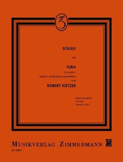Schule für Tuba in B oder C, Robert Kietzer - Overig - 9783940105936