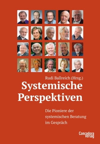 Systemische Perspektiven, Klaus Antons ; Dirk Baecker ; Joachim Bauer ; Luc Ciompi ; Joseph Duss-von Werdt ; Friedrich Glasl ; Hildegard Goss-Mayr ; Jürgen Kriz ; Eckhard König ; Gerda Volmer ; Matthias Lauterbach ; Arist von Schlippe ; Bernd Schmid ; Gunther Schmidt ; Friedemann  - Ebook - 9783940112873