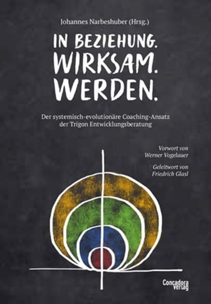 In Beziehung. Wirksam. Werden., Friedrich Glasl - Ebook - 9783940112880