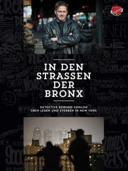 In den Straßen der Bronx, Edward Conlon - Ebook - 9783940138996