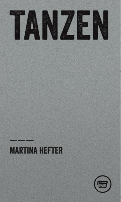 Tanzen, Martina Hefter - Paperback - 9783940249722