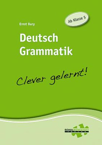 Deutsch Grammatik - clever gelernt, Ernst Bury - Gebonden - 9783940257055