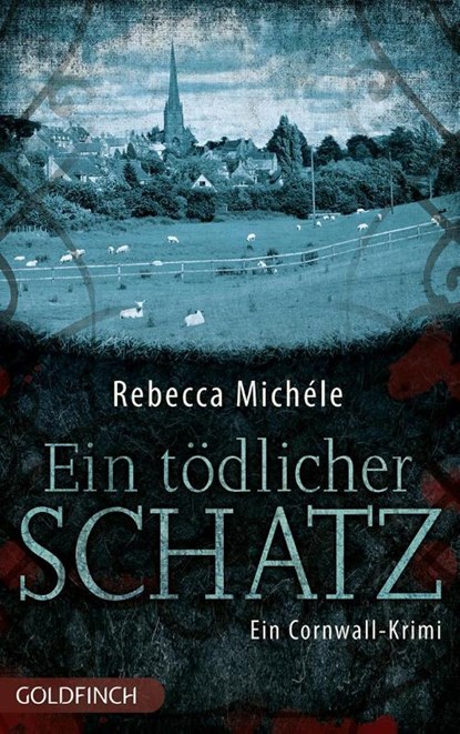 Ein tödlicher Schatz, Rebecca Michéle - Paperback - 9783940258380