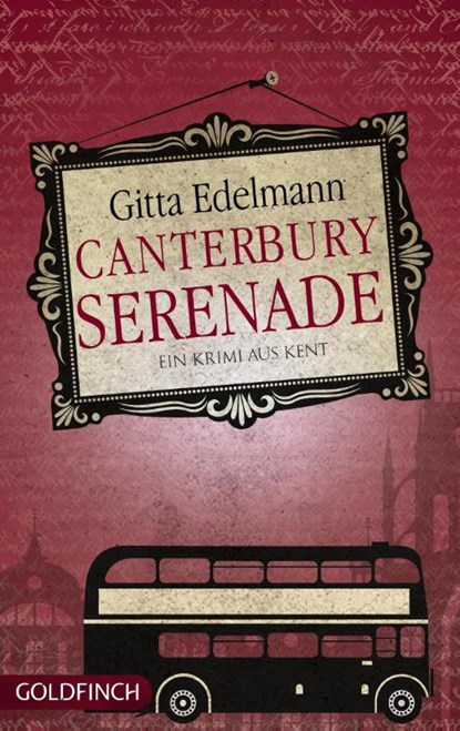 Canterbury Serenade, Gitta Edelmann - Paperback - 9783940258502