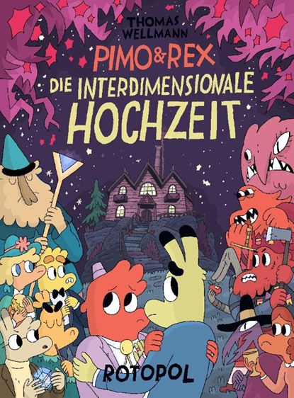 Pimo & Rex und die interdimensionale Hochzeit, Thomas Wellmann - Paperback - 9783940304902