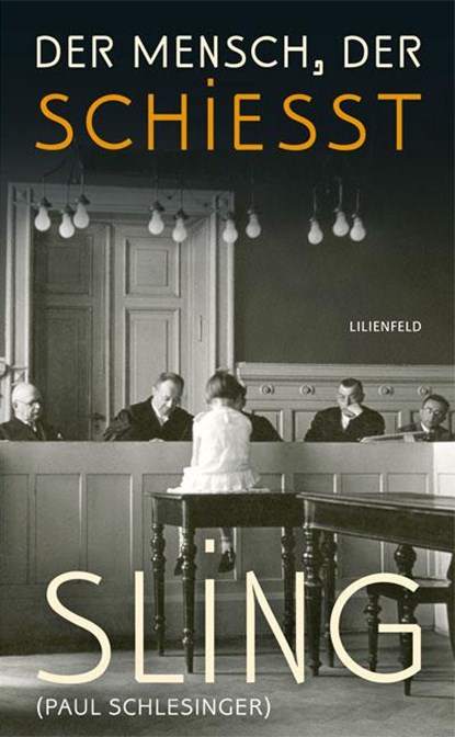 Der Mensch, der schießt, Sling ; Paul Schlesinger - Gebonden - 9783940357274