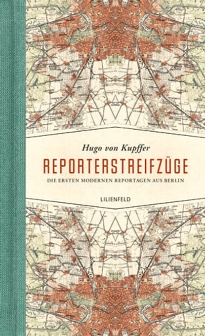Reporterstreifzüge, Hugo von Kupffer - Ebook - 9783940357755