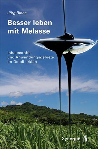 Besser leben mit Melasse, Jörg Rinne - Paperback - 9783940392671