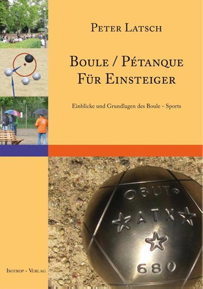 Boule / Pétanque für Einsteiger, Peter Latsch - Paperback - 9783940395108