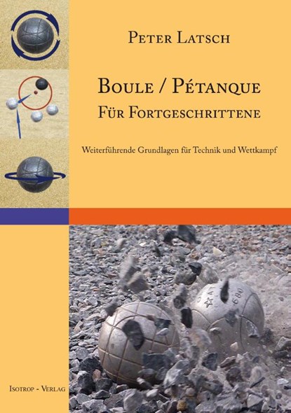 Boule / Pétanque für Fortgeschrittene, Peter Latsch - Paperback - 9783940395139