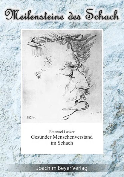 Gesunder Menschenverstand im Schach, Emanuel Lasker - Paperback - 9783940417831
