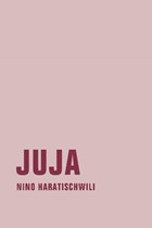 Juja | Nino Haratischwili | 