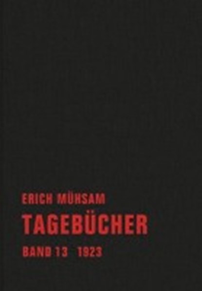 Tagebücher, MÜHSAM,  Erich - Gebonden - 9783940426895