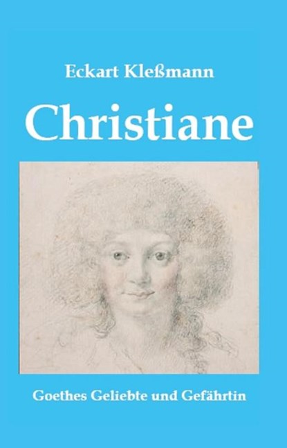 Christiane, Eckart Kleßmann - Gebonden - 9783940431578