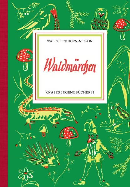 Waldmärchen, Wally Eichhorn-Nelson - Paperback - 9783940442383