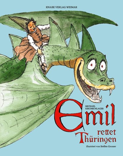 Emil 02. Emil rettet Thüringen, Michael Kirchschlager - Gebonden - 9783940442925