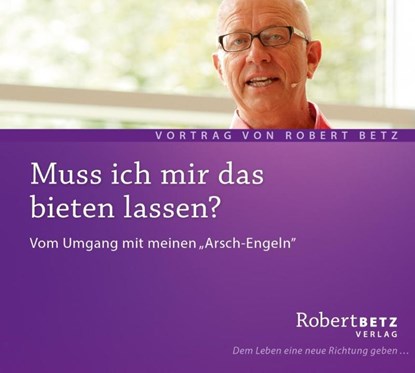 Muss ich mir das bieten lassen? CD, Robert Theodor Betz - AVM - 9783940503213