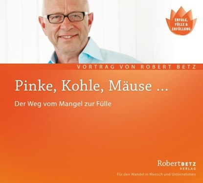 Pinke, Kohle, Mäuse, Robert Theodor Betz - AVM - 9783940503237