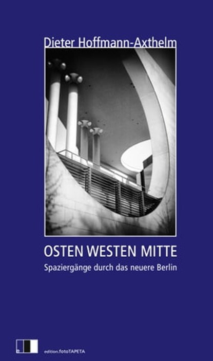 OSTEN WESTEN MITTE, Dieter Hoffmann-Axthelm ; Marek Poźniak - Ebook - 9783940524393