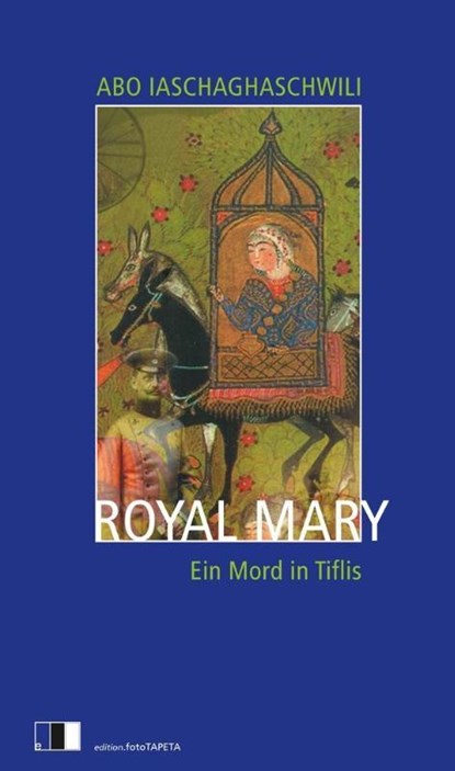 Royal Mary, Abo Iaschaghaschwili - Paperback - 9783940524607