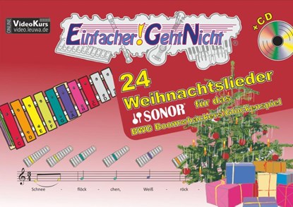 Einfacher!-Geht-Nicht: 24 Weihnachtslieder für das SONOR BWG Boomwhackers Glockenspiel mit CD, Martin Leuchtner ; Bruno Waizmann - Gebonden - 9783940533302