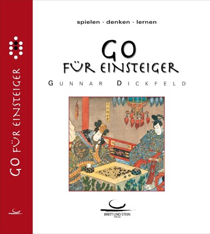 Go für Einsteiger, Gunnar Dickfeld - Gebonden - 9783940563408